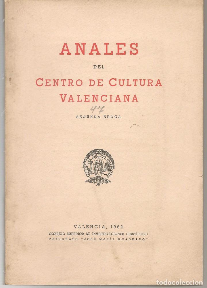 Libros de segunda mano: ANALES DEL CENTRO DE CULTURA VALENCIANA.2&ordf; EPOCA, N&ordm; 47 , 1962 ,,ceramica, Villar del arzobispo