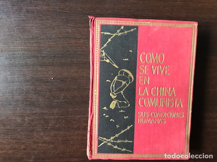 Libros de segunda mano: Como se vive en la,China comunista. Suzanne Labin - Foto 1