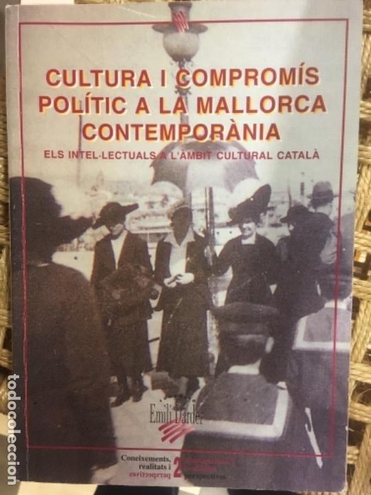 Libros de segunda mano: CULTURA I COMPROMIS POLITIC A LA MALLORCA CONTEMPORANEA, SEBASTIA SERRA BUSQUETS