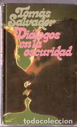Libros de segunda mano: Di&aacute;logos en la oscuridad - Salvador, Tom&aacute;s - Foto 1