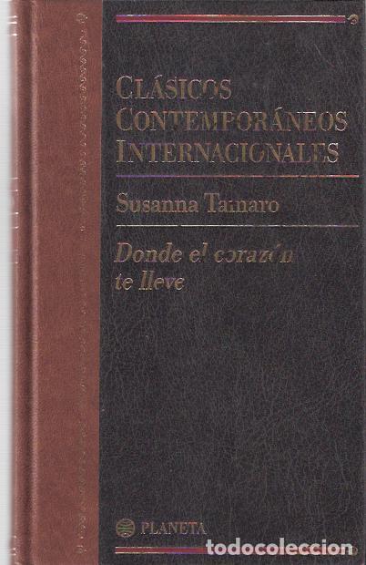 Libros de segunda mano: Donde el coraz&oacute;n te lleve - Tamaro, Susanna - Foto 1