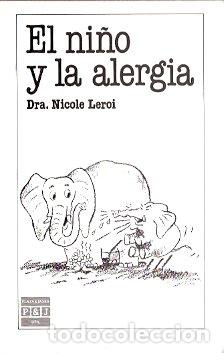 Libros de segunda mano: El ni&ntilde;o y la alergia - Leroi, Nicole