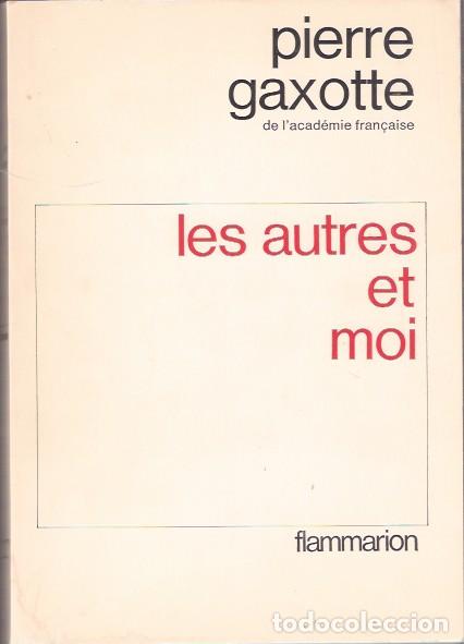 Libros de segunda mano: Les autres et moi - Gaxotte, Pierre - Foto 1