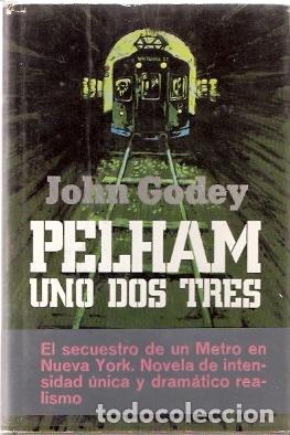 Libros de segunda mano: Pelham uno dos tres - Godey, John - Foto 1