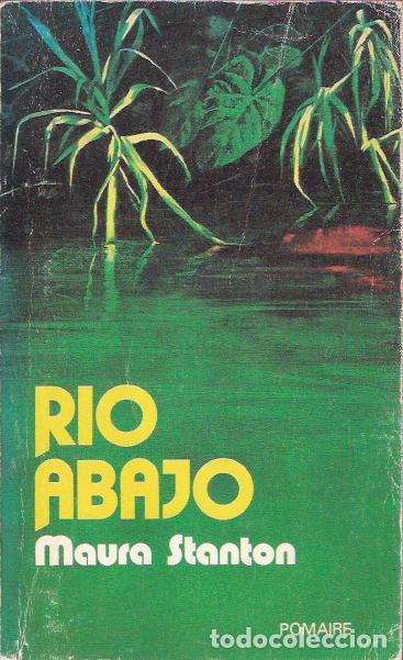 Libros de segunda mano: R&iacute;o abajo - Stanton, Maura - Foto 1