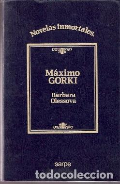 Libros de segunda mano: B&aacute;rbara Olessova - Gorki, M&aacute;ximo - Foto 1