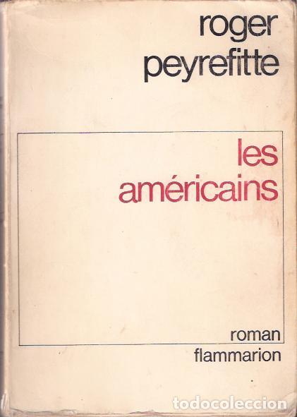Libros de segunda mano: Les am&eacute;ricains - Peyrefitte, Roger - Foto 1