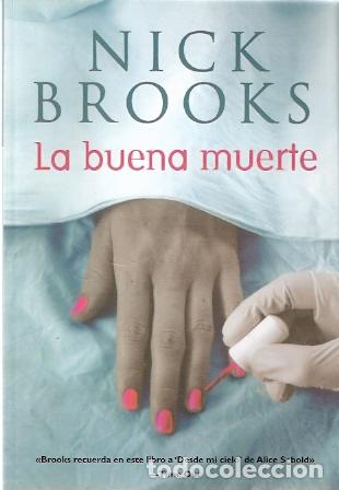 Libros de segunda mano: La buena muerte - Brooks, Nick - Foto 1
