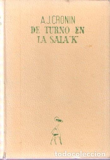 Libros de segunda mano: De turno en la sala &ldquo;K&rdquo; - Cronin, A. J. - Foto 1