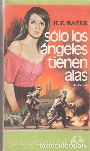 Libros de segunda mano: S&oacute;lo los &aacute;ngeles tienen alas - Bates, H. E. - Foto 1
