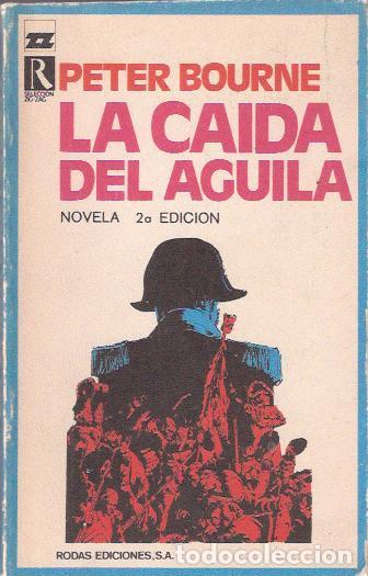 Libros de segunda mano: La ca&iacute;da del &aacute;guila - Bourne, Peter - Foto 1