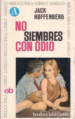Libros de segunda mano: No siembres con odio - Hoffenberg, Jack - Foto 1