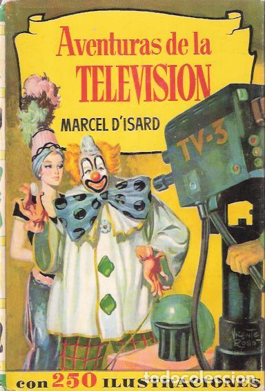 Libros de segunda mano: Aventuras de la Televisi&oacute;n - D&acute;Isard, Marcel - Foto 1