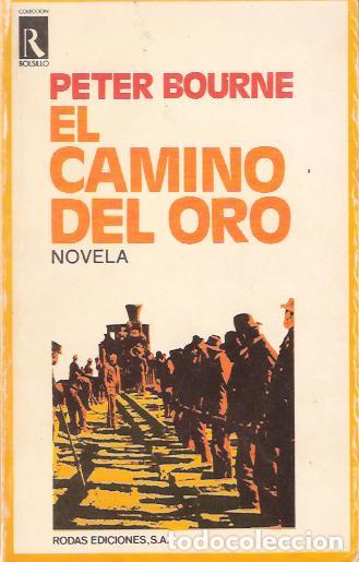 Libros de segunda mano: El camino del oro - Bourne, Peter - Foto 1
