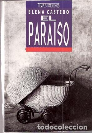 Libros de segunda mano: El para&iacute;so - Castedo, Elena - Foto 1