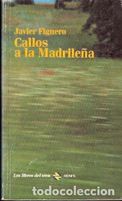 Libros de segunda mano: Callos a la madrile&ntilde;a - Figuero, Javier - Foto 1