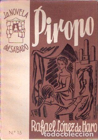 Libros de segunda mano: Piropo - L&oacute;pez de Haro, Rafael - Foto 1