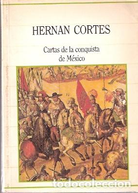 Libros de segunda mano: Cartas de la conquista de M&eacute;xico - Cort&eacute;s, Hern&aacute;n - Foto 1