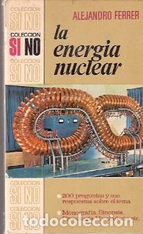 Libros de segunda mano: La energ&iacute;a nuclear - Ferrer, Alejandro - Foto 1