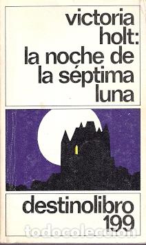 Libros de segunda mano: La noche de la s&eacute;ptima luna - Holt, Victoria - Foto 1