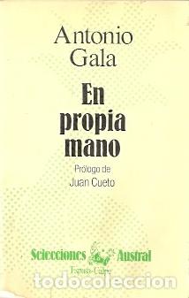 Libros de segunda mano: En propia mano - Gala, Antonio - Foto 1