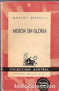 Libros de segunda mano: Misi&oacute;n sin gloria - Spinelli, Marcos - Foto 1
