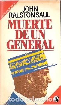 Libros de segunda mano: Muerte de un general - Ralston Saul, John - Foto 1