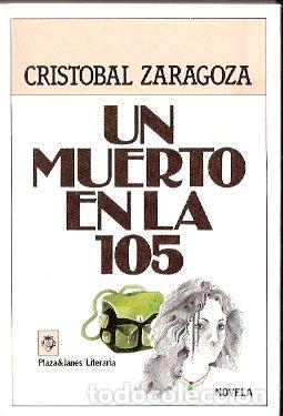 Libros de segunda mano: Un muerto en la 105 - Zaragoza, Cristobal - Foto 1