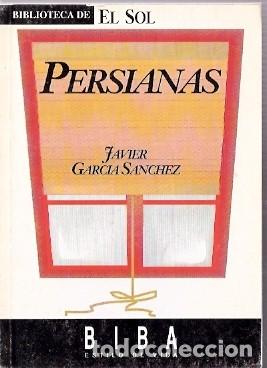 Libros de segunda mano: Persianas - Garc&iacute;a S&aacute;nchez, Javier - Foto 1