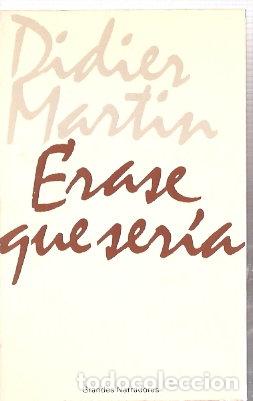 Libros de segunda mano: Erase que ser&iacute;a - Mart&iacute;n, Didier - Foto 1