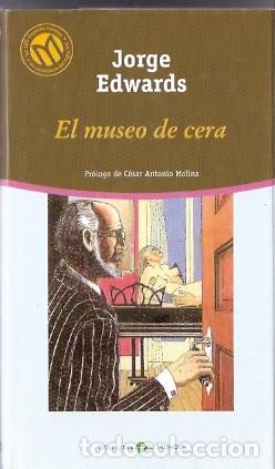 Libros de segunda mano: El museo de cera - Edwards, Jorge - Foto 1