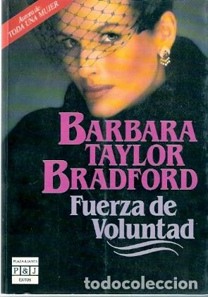 Libros de segunda mano: Fuerza de Voluntad - Taylor Bradford, Barbara - Foto 1