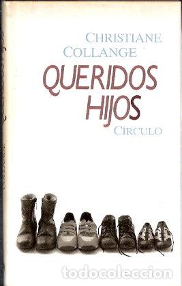 Libros de segunda mano: Queridos Hijos - Collange, Christiane - Foto 1