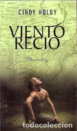 Libros de segunda mano: Viento recio - Holby, Cindy - Foto 1