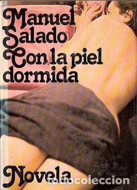 Libros de segunda mano: Con la piel dormida - Salado, Manuel - Foto 1
