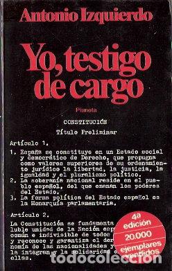 Libros de segunda mano: Yo, testigo de cargo - Izquierdo, Antonio - Foto 1
