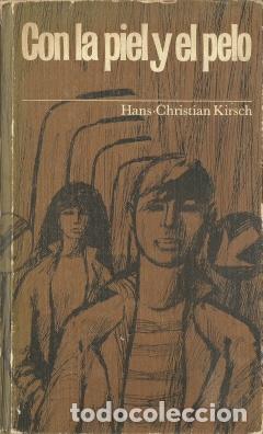 Libros de segunda mano: Con la piel y el pelo - Hans-Christian, Kirsch - Foto 1