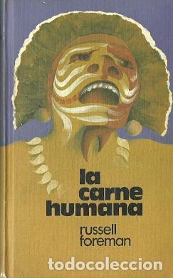 Libros de segunda mano: La carne humana - Foreman, Russell - Foto 1