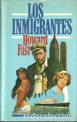 Libros de segunda mano: Los inmigrantes - Fast, Howard - Foto 1
