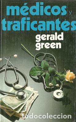 Libros de segunda mano: M&eacute;dicos y traficantes - Green, Gerald - Foto 1
