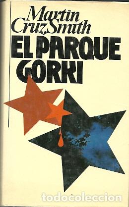 Libros de segunda mano: El Parque Gorki - Cruz Smith, Mart&iacute;n - Foto 1