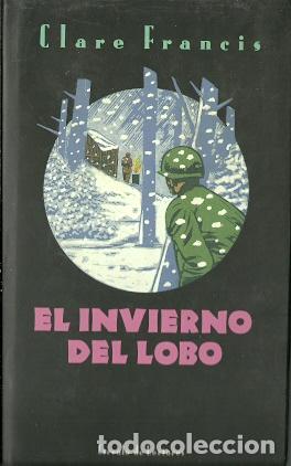 Libros de segunda mano: El invierno del lobo - Francis, Clare - Foto 1