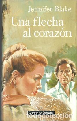 Libros de segunda mano: Una flecha al coraz&oacute;n - Blake, Jennifer - Foto 1
