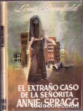 Libros de segunda mano: El extra&ntilde;o caso de la se&ntilde;ora Annie Spragg - Bromfield, Louis - Foto 1