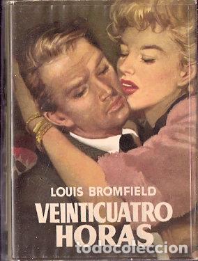 Libros de segunda mano: Veinticuatro horas - Bromfield, Louis - Foto 1