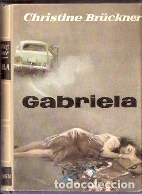 Libros de segunda mano: Gabriela - Br&uuml;ckner, Christine - Foto 1