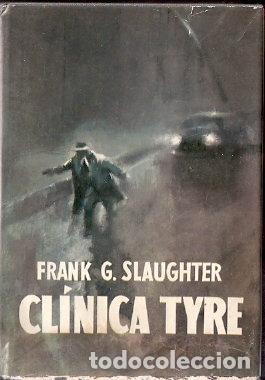 Libros de segunda mano: Cl&iacute;nica Tyre - Slaughter, Frank G - Foto 1