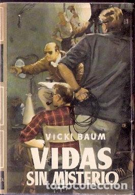 Libros de segunda mano: Vidas sin misterio - Baum, Vicki - Foto 1
