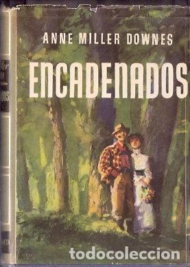 Libros de segunda mano: Encadenados - Downes, Anne Miller - Foto 1