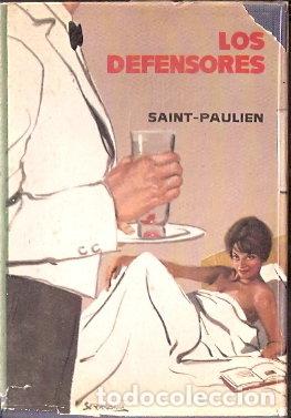 Libros de segunda mano: Los defensores - Saint-Paulien - Foto 1